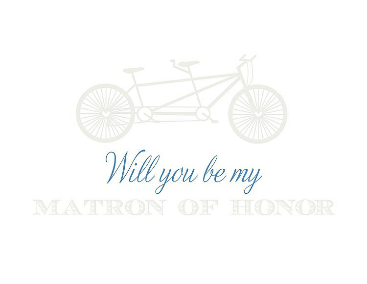 Front View - Marshmallow & Cornflower Will You Be My Matron of Honor Card - Bike
