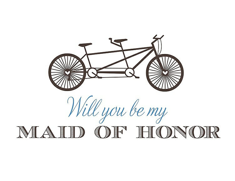 Front View - Chocolate & Cornflower Will You Be My Maid of Honor - Bike