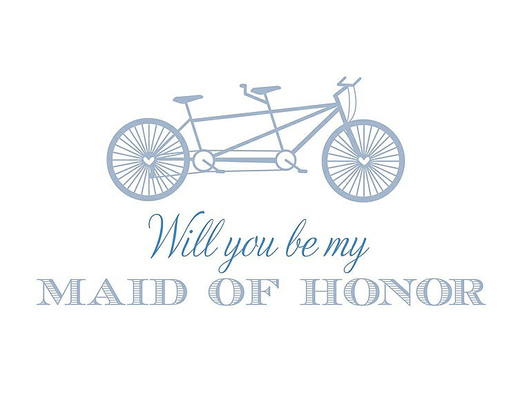 Front View - Cloudy & Cornflower Will You Be My Maid of Honor - Bike