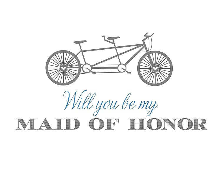 Front View - Quarry & Cornflower Will You Be My Maid of Honor - Bike