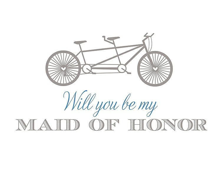 Front View - Taupe & Cornflower Will You Be My Maid of Honor - Bike