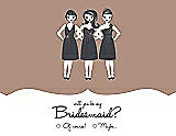 Front View Thumbnail - Cappuccino & Ebony Will You Be My Bridesmaid Card - Girls Checkbox