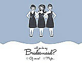 Front View Thumbnail - Cloudy & Ebony Will You Be My Bridesmaid Card - Girls Checkbox