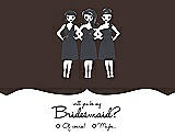 Front View Thumbnail - Espresso & Ebony Will You Be My Bridesmaid Card - Girls Checkbox