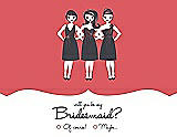 Front View Thumbnail - Perfect Coral & Ebony Will You Be My Bridesmaid Card - Girls Checkbox