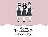Front View Thumbnail - Ice Pink & Ebony Will You Be My Bridesmaid Card - Girls Checkbox