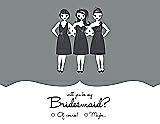 Front View Thumbnail - Pewter & Ebony Will You Be My Bridesmaid Card - Girls Checkbox