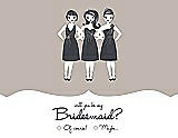 Front View Thumbnail - Sand & Ebony Will You Be My Bridesmaid Card - Girls Checkbox