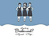 Front View Thumbnail - Windsor Blue & Ebony Will You Be My Bridesmaid Card - Girls Checkbox