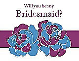Front View Thumbnail - Cornflower & Persian Plum Will You Be My Bridesmaid Card - 2 Color Flowers