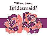 Front View Thumbnail - Ginger & Persian Plum Will You Be My Bridesmaid Card - 2 Color Flowers