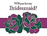 Front View Thumbnail - Hunter Green & Persian Plum Will You Be My Bridesmaid Card - 2 Color Flowers