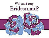 Front View Thumbnail - Periwinkle - PANTONE Serenity & Persian Plum Will You Be My Bridesmaid Card - 2 Color Flowers