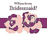 Front View Thumbnail - Primrose & Persian Plum Will You Be My Bridesmaid Card - 2 Color Flowers