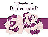 Front View Thumbnail - Rose Water & Persian Plum Will You Be My Bridesmaid Card - 2 Color Flowers