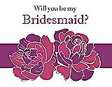 Front View Thumbnail - Strawberry & Persian Plum Will You Be My Bridesmaid Card - 2 Color Flowers