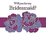 Front View Thumbnail - Tahiti & Persian Plum Will You Be My Bridesmaid Card - 2 Color Flowers