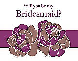 Front View Thumbnail - Toffee & Persian Plum Will You Be My Bridesmaid Card - 2 Color Flowers