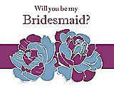 Front View Thumbnail - Windsor Blue & Persian Plum Will You Be My Bridesmaid Card - 2 Color Flowers