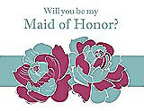 Front View Thumbnail - Berry Twist & Seaside Will You Be My Maid of Honor Card - 2 Color Flowers