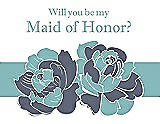 Front View Thumbnail - Blue Steel & Seaside Will You Be My Maid of Honor Card - 2 Color Flowers