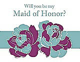 Front View Thumbnail - Persian Plum & Seaside Will You Be My Maid of Honor Card - 2 Color Flowers
