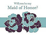 Front View Thumbnail - Aubergine & Seaside Will You Be My Maid of Honor Card - 2 Color Flowers