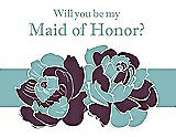 Front View Thumbnail - Italian Plum & Seaside Will You Be My Maid of Honor Card - 2 Color Flowers