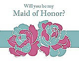 Front View Thumbnail - Pretty In Pink & Seaside Will You Be My Maid of Honor Card - 2 Color Flowers
