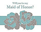 Front View Thumbnail - Taupe & Seaside Will You Be My Maid of Honor Card - 2 Color Flowers