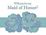 Front View Thumbnail - Windsor Blue & Seaside Will You Be My Maid of Honor Card - 2 Color Flowers