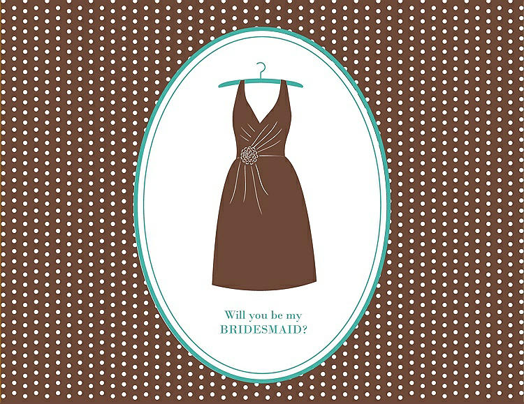 Front View - Cinnamon & Pantone Turquoise Will You Be My Bridesmaid Card - Dress