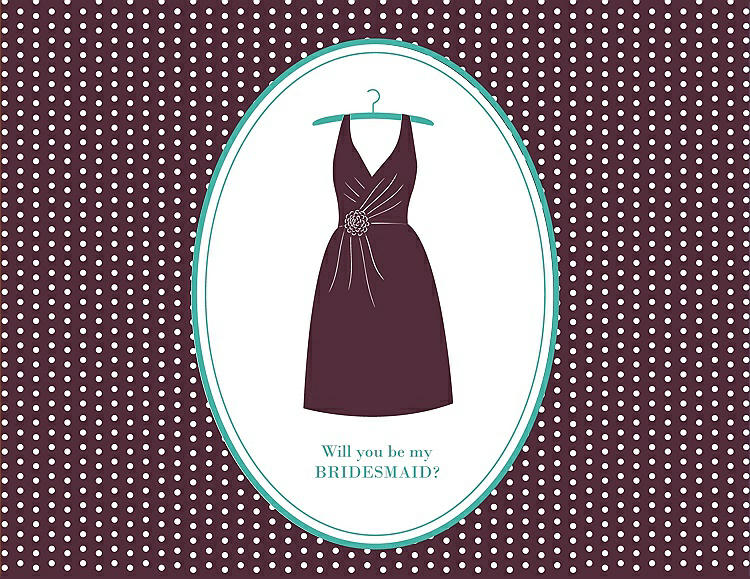 Front View - Bordeaux & Pantone Turquoise Will You Be My Bridesmaid Card - Dress