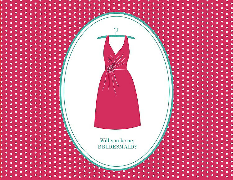 Front View - Pantone Honeysuckle & Pantone Turquoise Will You Be My Bridesmaid Card - Dress