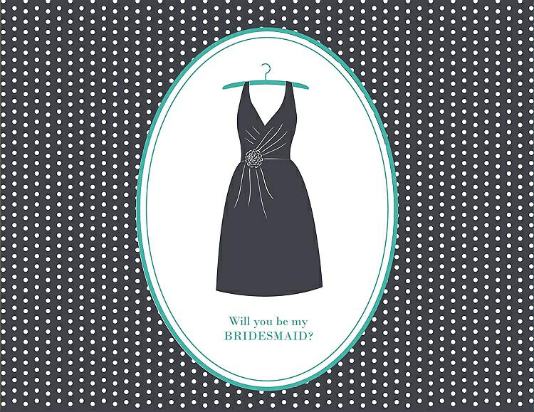 Front View - Ebony & Pantone Turquoise Will You Be My Bridesmaid Card - Dress