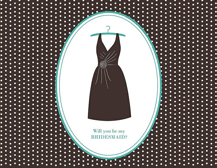 Front View - Espresso & Pantone Turquoise Will You Be My Bridesmaid Card - Dress