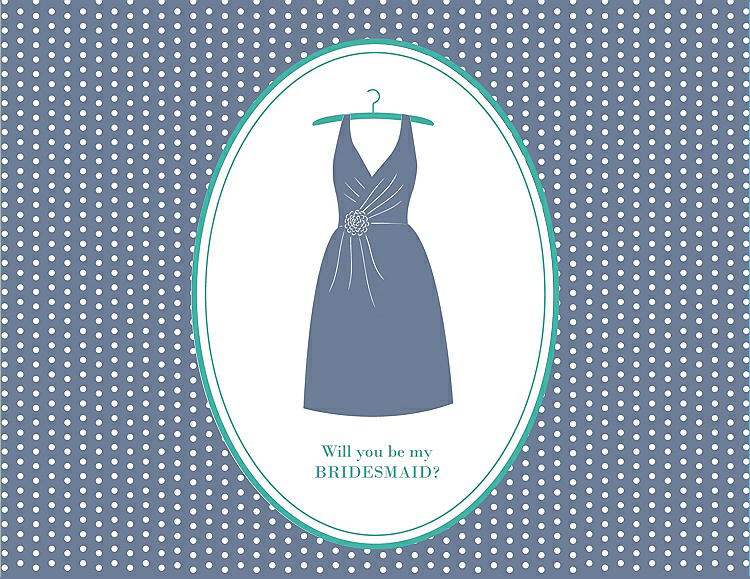 Front View - Larkspur Blue & Pantone Turquoise Will You Be My Bridesmaid Card - Dress
