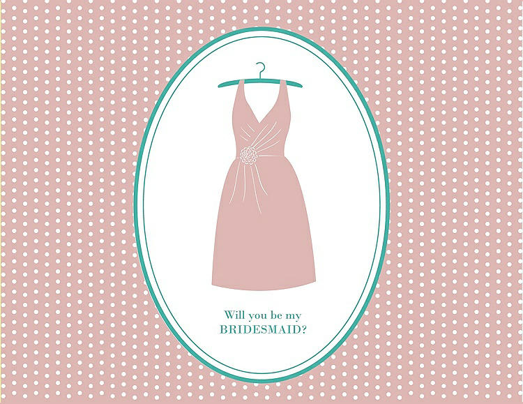 Front View - Petal Pink & Pantone Turquoise Will You Be My Bridesmaid Card - Dress