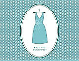 Front View Thumbnail - Spa & Pantone Turquoise Will You Be My Bridesmaid Card - Dress