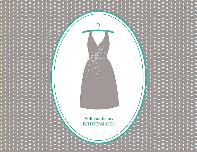 Front View - Taupe & Pantone Turquoise Will You Be My Bridesmaid Card - Dress