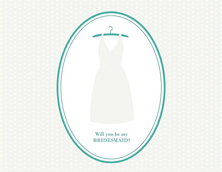 Front View - White & Pantone Turquoise Will You Be My Bridesmaid Card - Dress