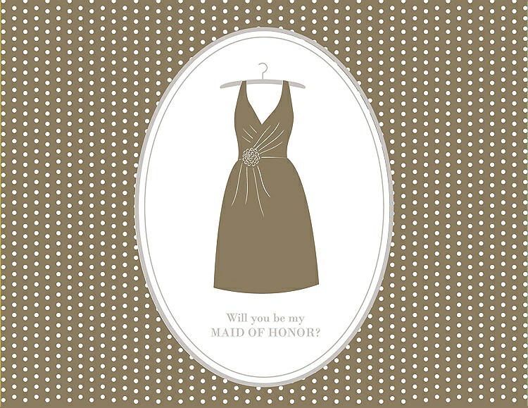Front View - Antique Gold & Oyster Will You Be My Maid of Honor Card - Dress