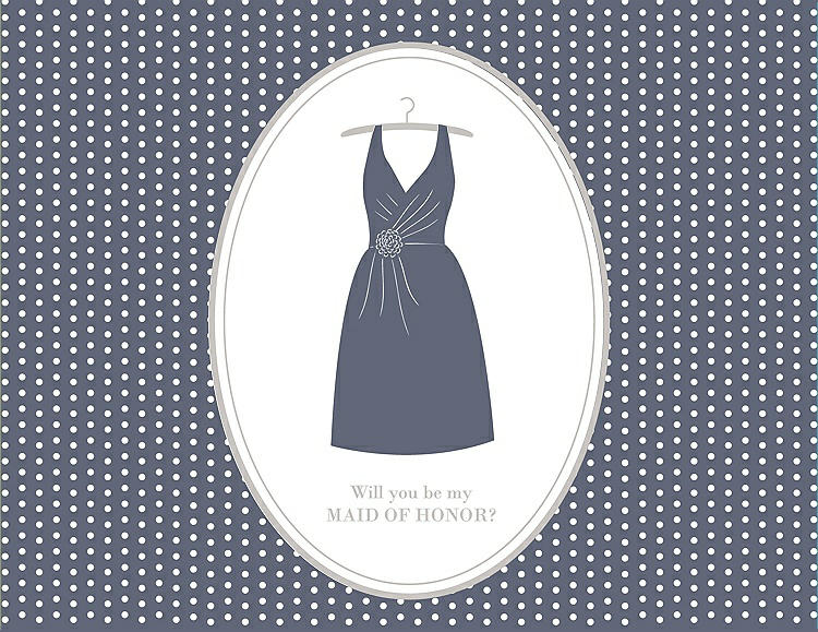 Front View - Blue Steel & Oyster Will You Be My Maid of Honor Card - Dress