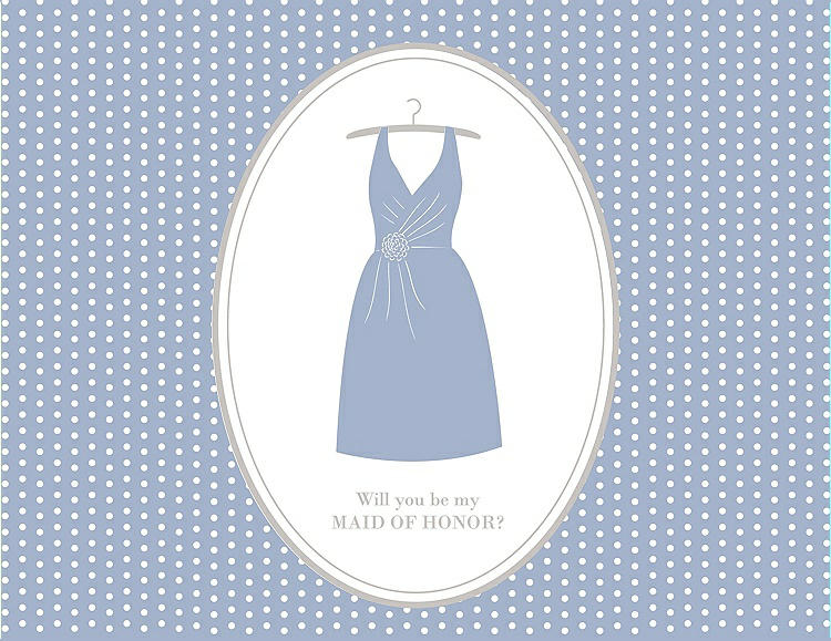 Front View - Arctic & Oyster Will You Be My Maid of Honor Card - Dress