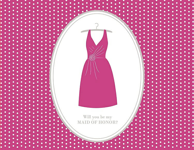 Front View - Fuchsia & Oyster Will You Be My Maid of Honor Card - Dress