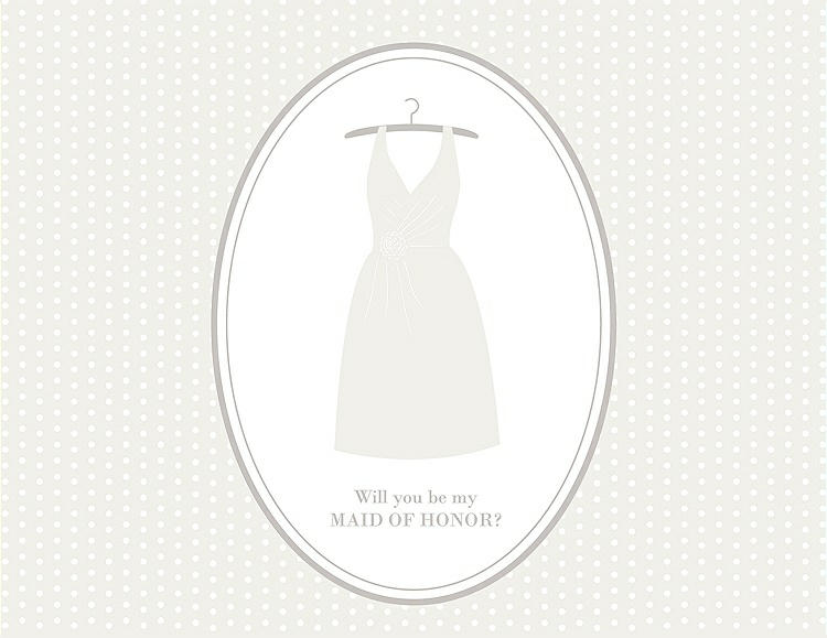 Front View - Ivory & Oyster Will You Be My Maid of Honor Card - Dress