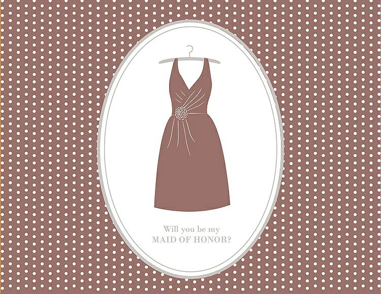 Front View - Toffee & Oyster Will You Be My Maid of Honor Card - Dress