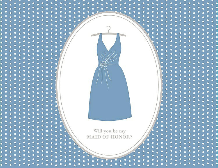 Front View - Windsor Blue & Oyster Will You Be My Maid of Honor Card - Dress