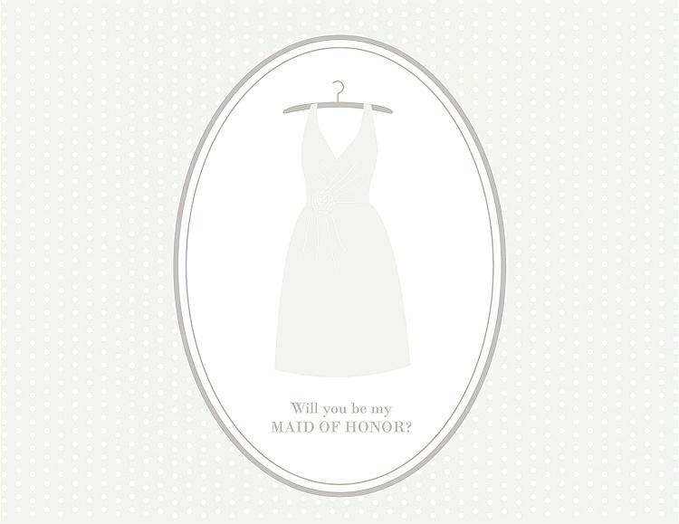 Front View - White & Oyster Will You Be My Maid of Honor Card - Dress