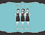 Front View Thumbnail - Graphite & Spa Will You Be My Maid of Honor Card - Girls